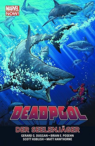 Marvel Now! Deadpool 02: Der Seelenjäger