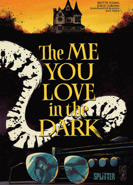 The Me You Love in the Dark - Eine finstere Romanze
