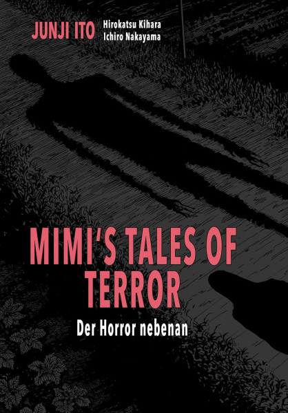 Junji Ito - MIMIS TALES OF TERROR - DER HORROR NEBENAN Deluxe Edition