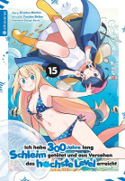 Ich habe 300 Jahre lang Schleim getötet und aus Versehen das höchste Level erreicht 15 Ich habe 300 Jahre lang Schleim getötet und aus Versehen das höchste Level erreicht 15