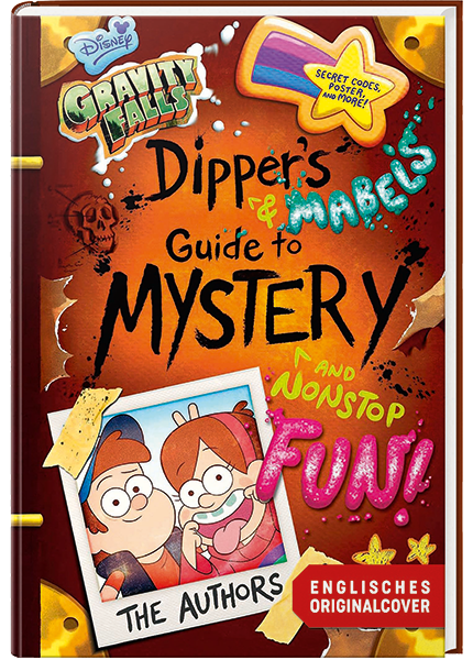 Willkommen in Gravity Falls - Dippers und Mabels Leitfaden zu Mysterien und endlosem Spaß