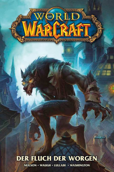 World of Warcraft 6 - Der Fluch der Worgen