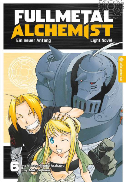 Fullmetal Alchemist - Light Novel 06: Ein neuer Anfang (Abschlussband)