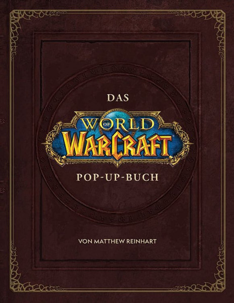World of Warcraft: Das World of Warcraft Pop-Up Buch