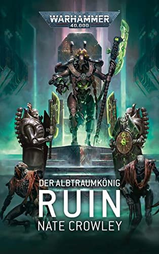 Black Library: Warhammer 40,000: Der Albtraumkönig 01 - Ruin