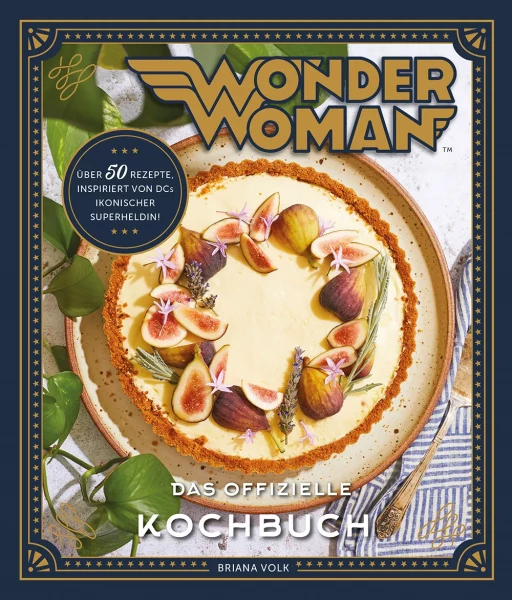 Kochbuch: Wonder Woman - Das offizielle Kochbuch
