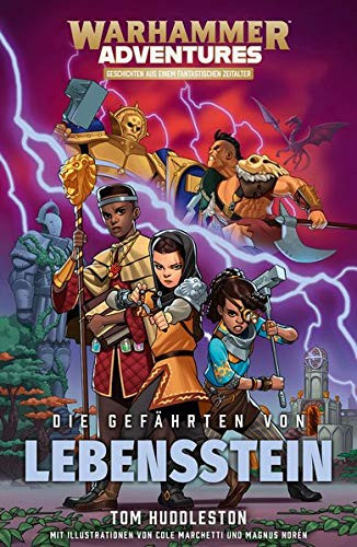 Black Library: Warhammer Adventures Die acht Reiche 01 - Die Gefährten von Lebensstein