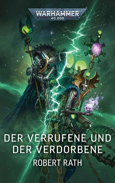 Black Library: Warhammer 40,000: Der Verrufene und der Verdorbene