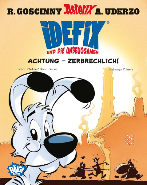 Idefix und die Unbeugsamen! 07: Achtung - Zerbrechlich!