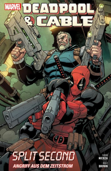 Deadpool & Cable: Split Second - Angriff aus dem Zeitstrom