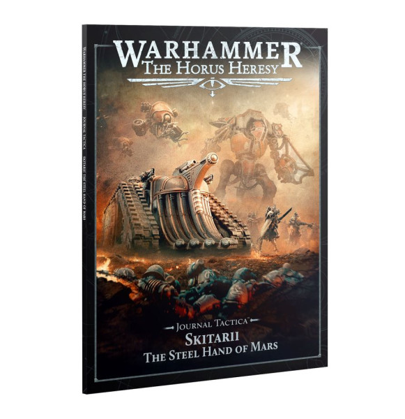 Warhammer The Horus Heresy: Journal Tactica - Skitarii The Steel Hand of Mars 2026