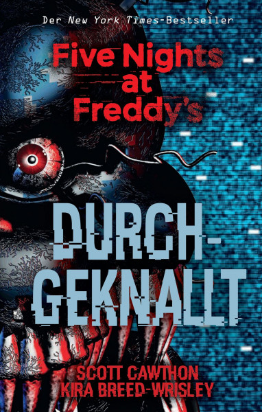 Five Nights at Freddys Novel 02 - Durchgeknallt