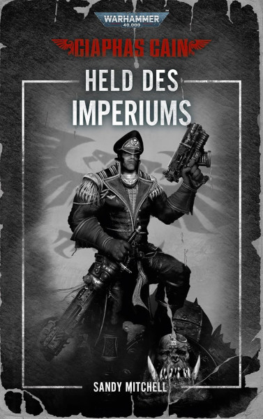 Black Library: Warhammer 40,000: Held des Imperiums: Ciaphas Cain