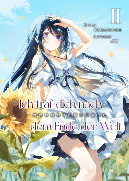 Ich traf dich nach dem Ende der Welt 02 - Novel