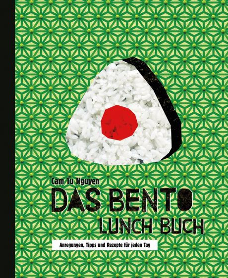 Kochbuch: Das Bento Lunch Buch