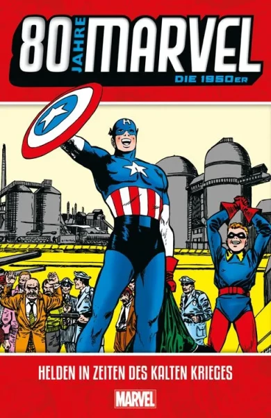 80 Jahre Marvel 02 - Die 1950er - Helden in Zeiten des Kalten Krieges