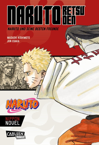 Naruto Novel 11: Naruto Retsu Den - Naruto und seine besten Freunde
