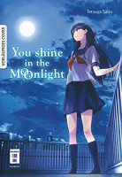 You shine in the Moonlight 01 You shine in the Moonlight 01