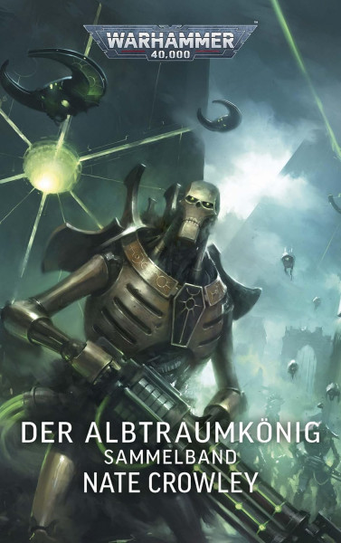 Black Library: Warhammer 40,000: Der Albtraumkönig Sammelband