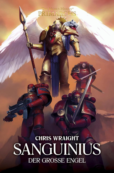 Black Library: Warhammer 40,000: Sanguinius - Der grosse Engel