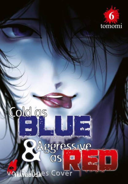 Cold as BLUE and Aggressive as RED 06