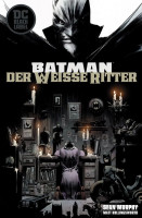 DC Black Label 01: Batman Der weisse Ritter DC Black Label 01: Batman Der weisse Ritter