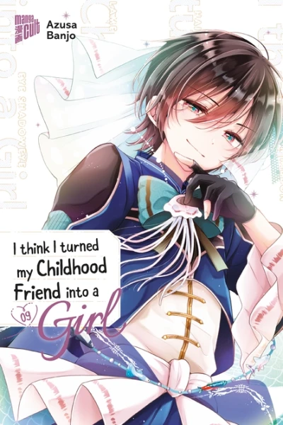 I think I turned my Childhood Friend into a Girl 09