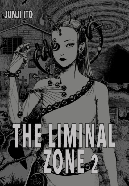 Junji Ito - THE LIMINAL ZONE Deluxe Edition 02