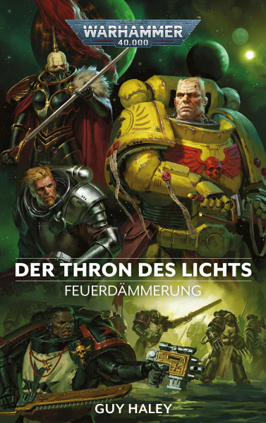 Black Library: Warhammer 40,000: Feuerdämmerung 04 - Der Thron des Lichts