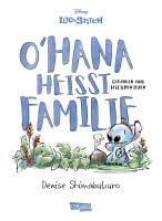 Lilo & Stitch - OHana heißt Familie - Gedanken zum täglichen Leben Lilo & Stitch - OHana heißt Familie - Gedanken zum täglichen Leben